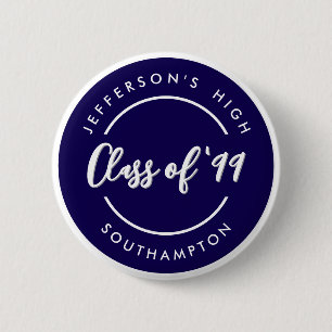 Custom Class of School Graduate Reunion Circle  6 Cm Round Badge
