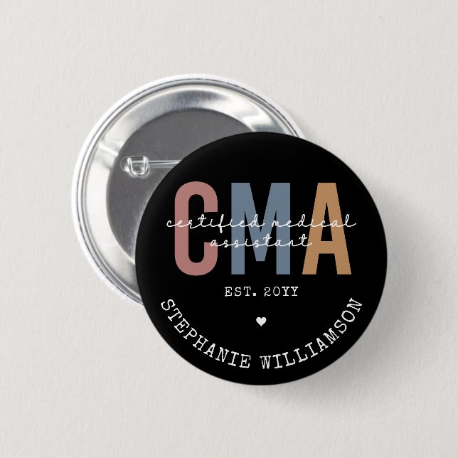 Custom CMA Certified Medical Assistant 6 Cm Round Badge (Front & Back)