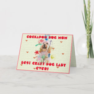 Custom Cockapoo Mum Dog Best Crazy Dog Lady Card