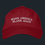 Custom Color & Text Make America Blank Again Trump Embroidered Hat<br><div class="desc">This eye catching hat features a play on the Donald Trump slogan to Make America Blank Again on a deep red background. These hats are customizable, you can edit the text and color if you wish. Just hit the Personalize button to make it yours. You can also add custom embroidery...</div>