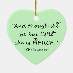Custom Colour Little but Fierce Shakespeare Quote Ceramic Tree Decoration
