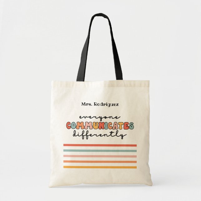 Custom Colourful Everyone Communicates Differently Tote Bag (Front)