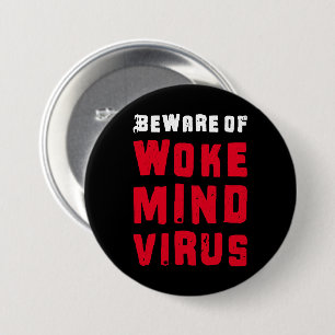 Custom Colours Beware of Woke Mind Virus Funny Mem 7.5 Cm Round Badge