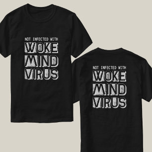 Custom Colours Not Infected with Woke Mind Virus T-Shirt