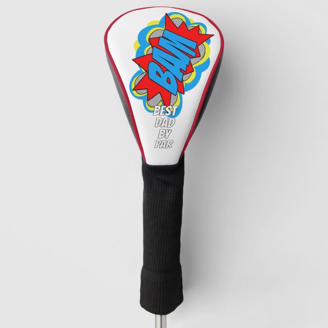 Custom Comic Book Pop Art Best Dad Ever By Par BAM Golf Head Cover (Front)