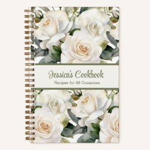 Custom Cookbook White Roses Recipes Notebook