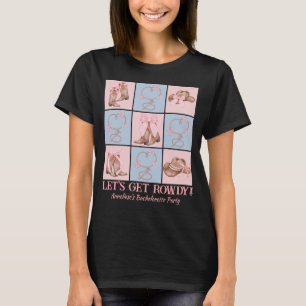 Custom Country Let's Get Rowdy Bachelorette T-Shirt