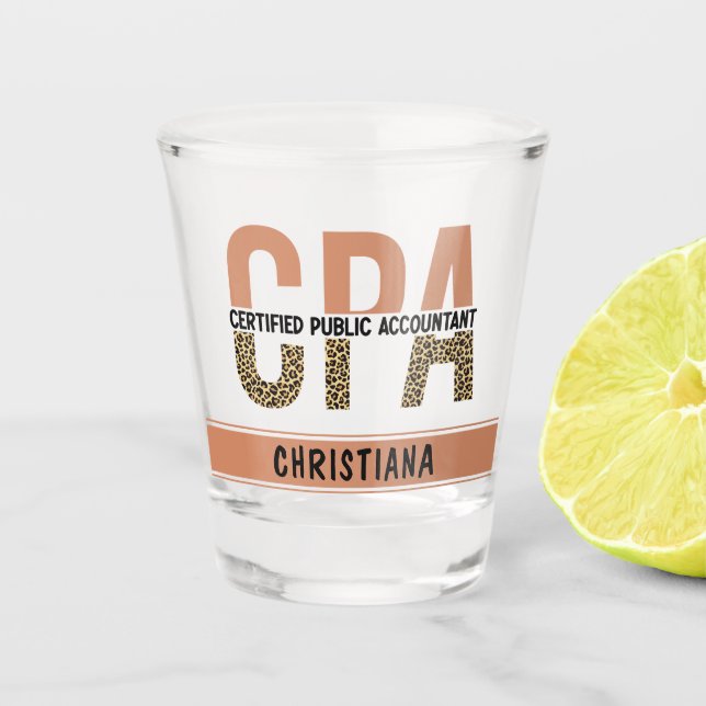 Custom CPA Certified Public Accountant Leopard Shot Glass (Front)