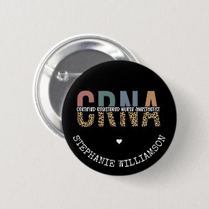 Custom CRNA Certified Registered Nurse Anaesthetis 6 Cm Round Badge
