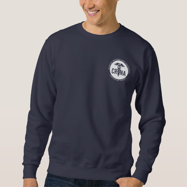 Custom CRNA Certified Registered Nurse Anaesthetis Sweatshirt (Front)