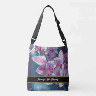 Custom Crossbody Floral Bag "Thankful For Friends"