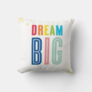 CUSTOM CUSHION modern typography dream big bright