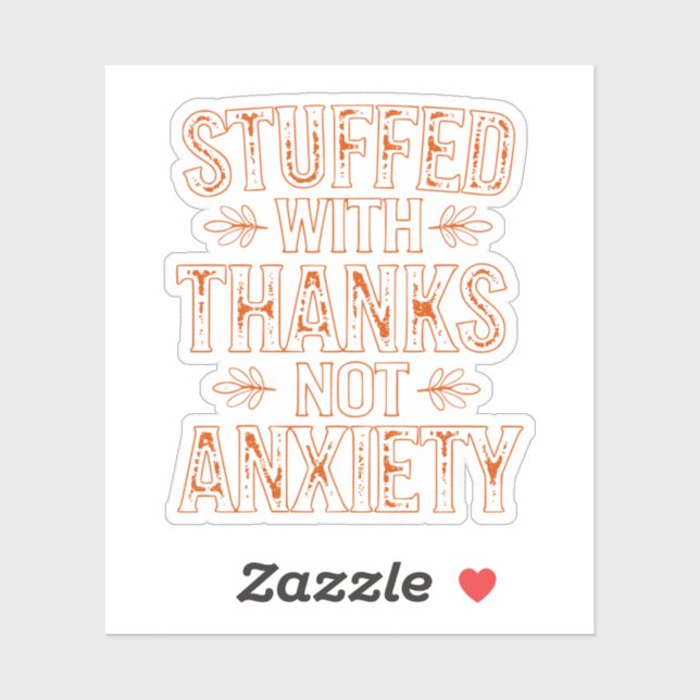 Custom-Cut Vinyl Sticker - Stuffed with Thanks (Sheet)