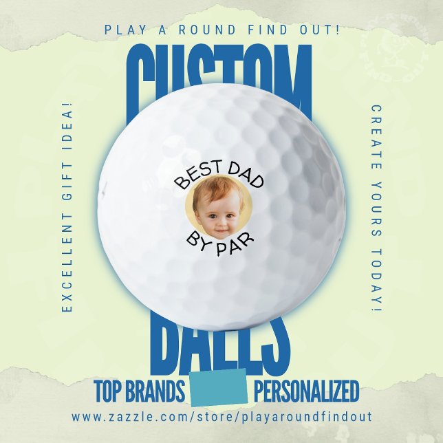 Custom Cute Baby Face Best Dad By Par Titleist Pro Golf Balls (Custom printed name brand golf balls. Play A Round Find Out. "Best Dad By Par" custom baby face ball)
