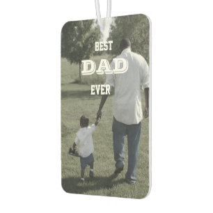 Custom Cute Photo Best Dad Ever Car Air Freshener
