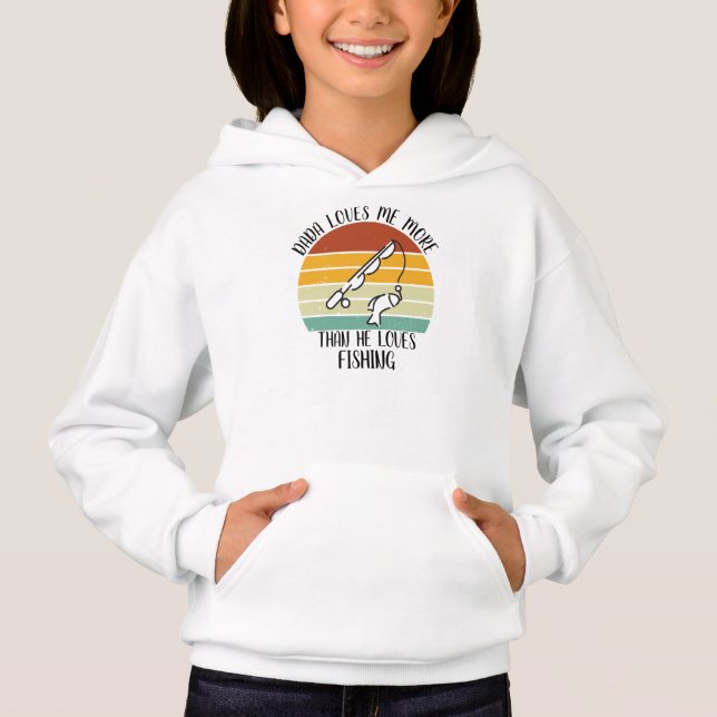 CUSTOM Dada Loves Me More Than He Loves Fishing (Front)