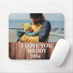 Custom Daddy  Mouse Pad, I Love You Daddy Photo Mouse Pad
