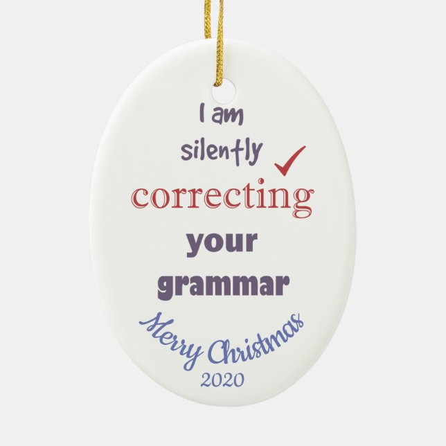 Custom Dated Christmas Correcting Grammar Fun Ceramic Tree Decoration (Back)