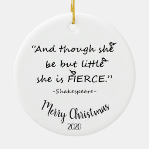 Custom Dated Christmas Little but Fierce Quote Ceramic Tree Decoration
