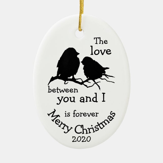 Custom Dated Christmas Love Between You & I Quote Ceramic Tree Decoration (Front)
