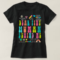 Custom Daycare Teacher Shirt, Dear Tiny Humans Be