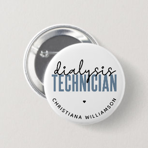 Custom Dialysis Technician Nephrology Tech Gifts 6 Cm Round Badge
