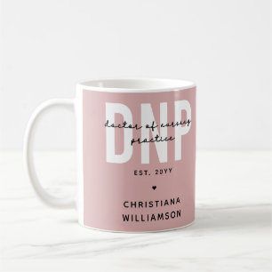 Custom DNP Doctor of Nursing Practice Graduation Coffee Mug