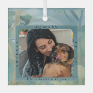 Custom Dog Mom Life Pet Photo Keepsake Ornament