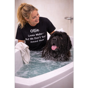 Custom Dog Name Loves Water But Not Bath T-Shirt