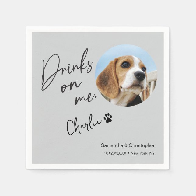 Custom Dog Photo Drinks on Me Fun Wedding Napkin (Front)