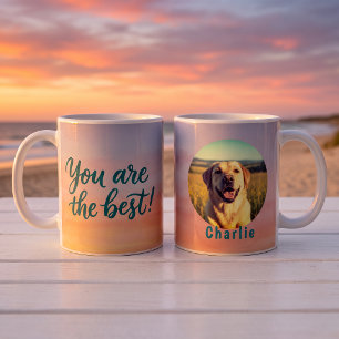 Custom Dog Photo Sunset Sky You Are The Best Coffee Mug