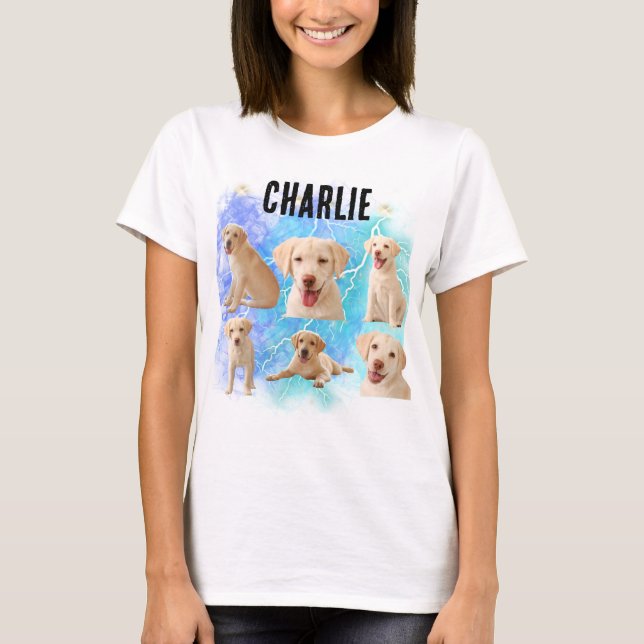 Custom Dog Your Own Bootleg Idea Here T-Shirt (Front)