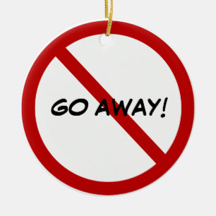 Custom Door Hanger - GO AWAY! Ceramic Tree Decoration