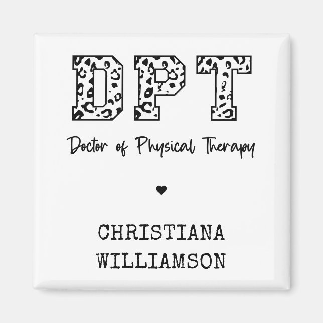 Custom DPT Doctor of Physical Therapy Gifts Magnet (Front)