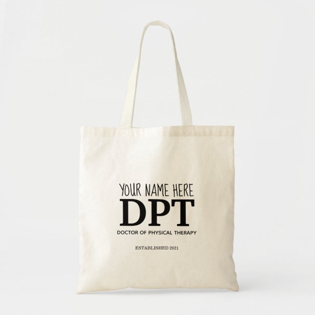 Custom DPT, Physical Therapist  Tote Bag (Front)