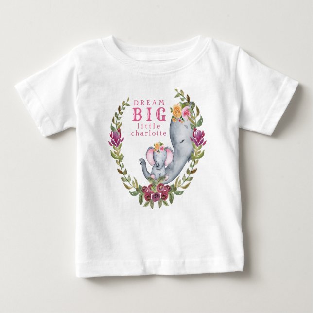 Custom Dream Big Little One Elephant Pink Floral Baby T-Shirt (Front)