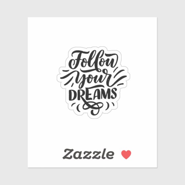 Custom dream simple quote  Custom-Cut  Sticker (Sheet)