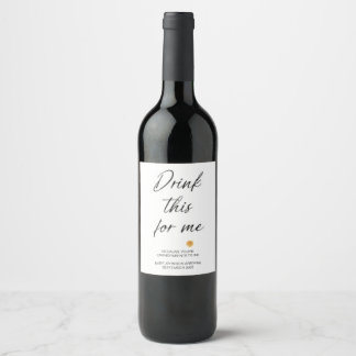 Custom Drink This For Me Gender Neutral Wine Label