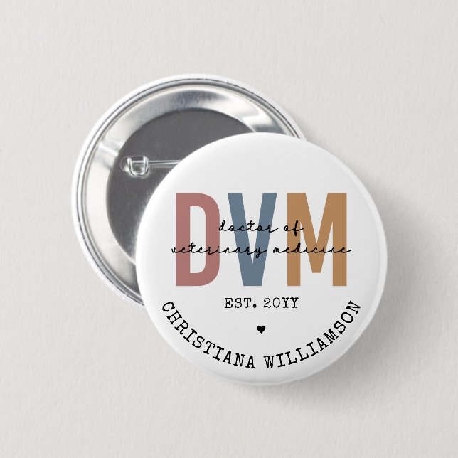 Custom DVM Doctor of Veterinary Medicine Gifts  6 Cm Round Badge (Front & Back)