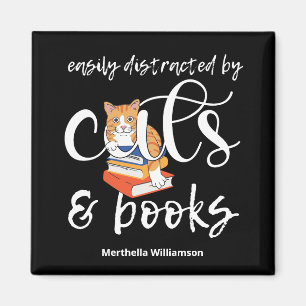 Custom EASILY DISTRACTED BY CATS AND BOOKS Magnet