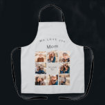 Custom Eight Photo Family Collage Love you Mum Apron<br><div class="desc">Eight Photo Family Apron.  We love you Mum.  Mother's Day.  Customise with text and photos.  Neutral.  Gift.</div>