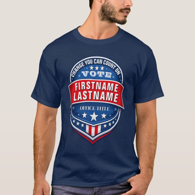 Custom Election Campaign Template T-Shirt (Front)