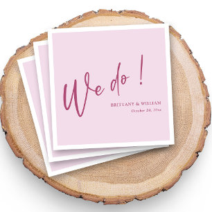 Custom Elegant Pink on Blush We Do Script Wedding Napkin