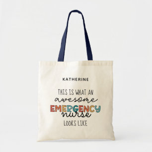 Custom Emergency Nurse Funny Awesome ER Nurse Tote Bag