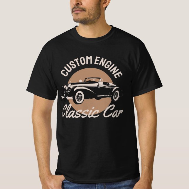 Custom Engine Classic Car T-Shirt (Front)