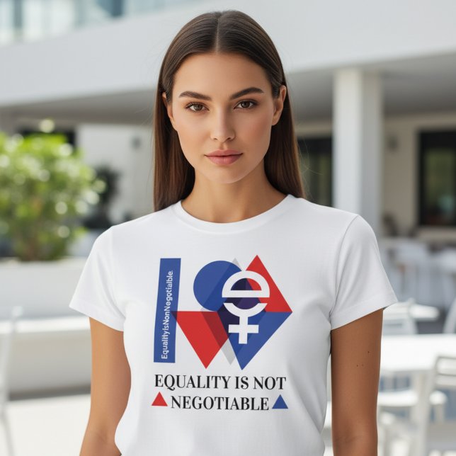 Custom Equality Is Not Negotiable Women's Day  Tri-Blend Shirt (Creator Uploaded)