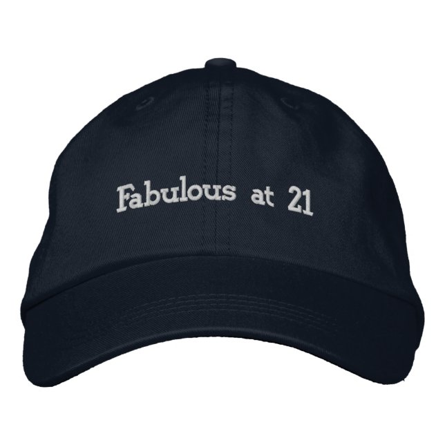 Custom Fabulous at 21 Celebrate Birthday Look Navy Embroidered Hat (Front)