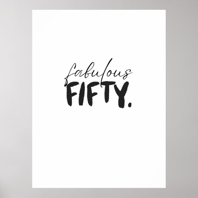 Custom Fabulous Fifty Black White Typography Poster (Front)