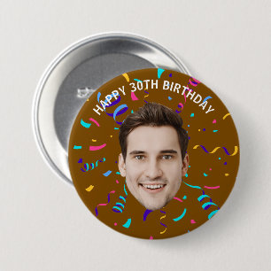Custom Face 10th 20th 30th 40th 50th 60th Birthday 7.5 Cm Round Badge