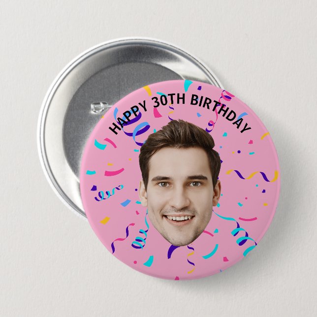 Custom Face 10th 20th 30th 40th 50th 60th Birthday 7.5 Cm Round Badge (Front & Back)